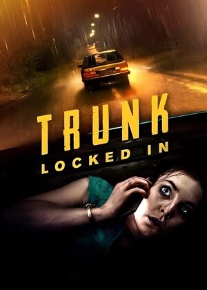 Trunk: Locked In / Заключена в багажник (2023)