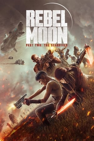Rebel Moon - Part Two The Scargiver / Бунтовническа луна 2 (2024)