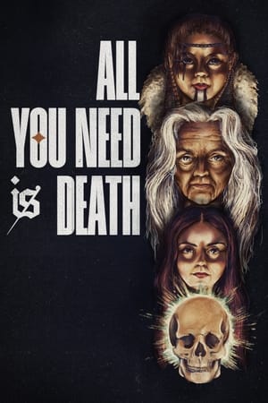 All You Need Is Death / Всичко от което имаш нужда е смърт (2024)